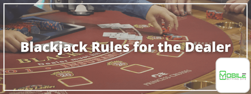 blackjack rules dealer